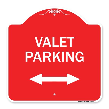 Signmission Valet Parking W/ Bidirectional Arrow, Red & White Aluminum Sign, 18" x 18", RW-1818-22751 A-DES-RW-1818-22751